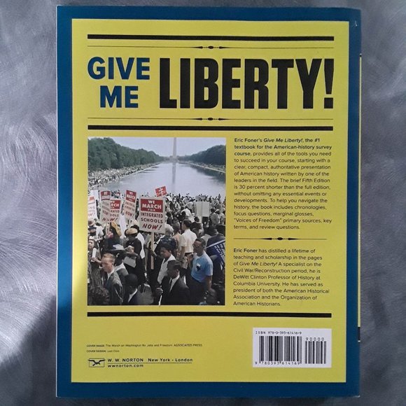 GIVE ME LIBERTY - AN AMERICAN HISTORY ERIC FONER - BRIEF VOL 2 5E 9780393614169 - Picture 2 of 2